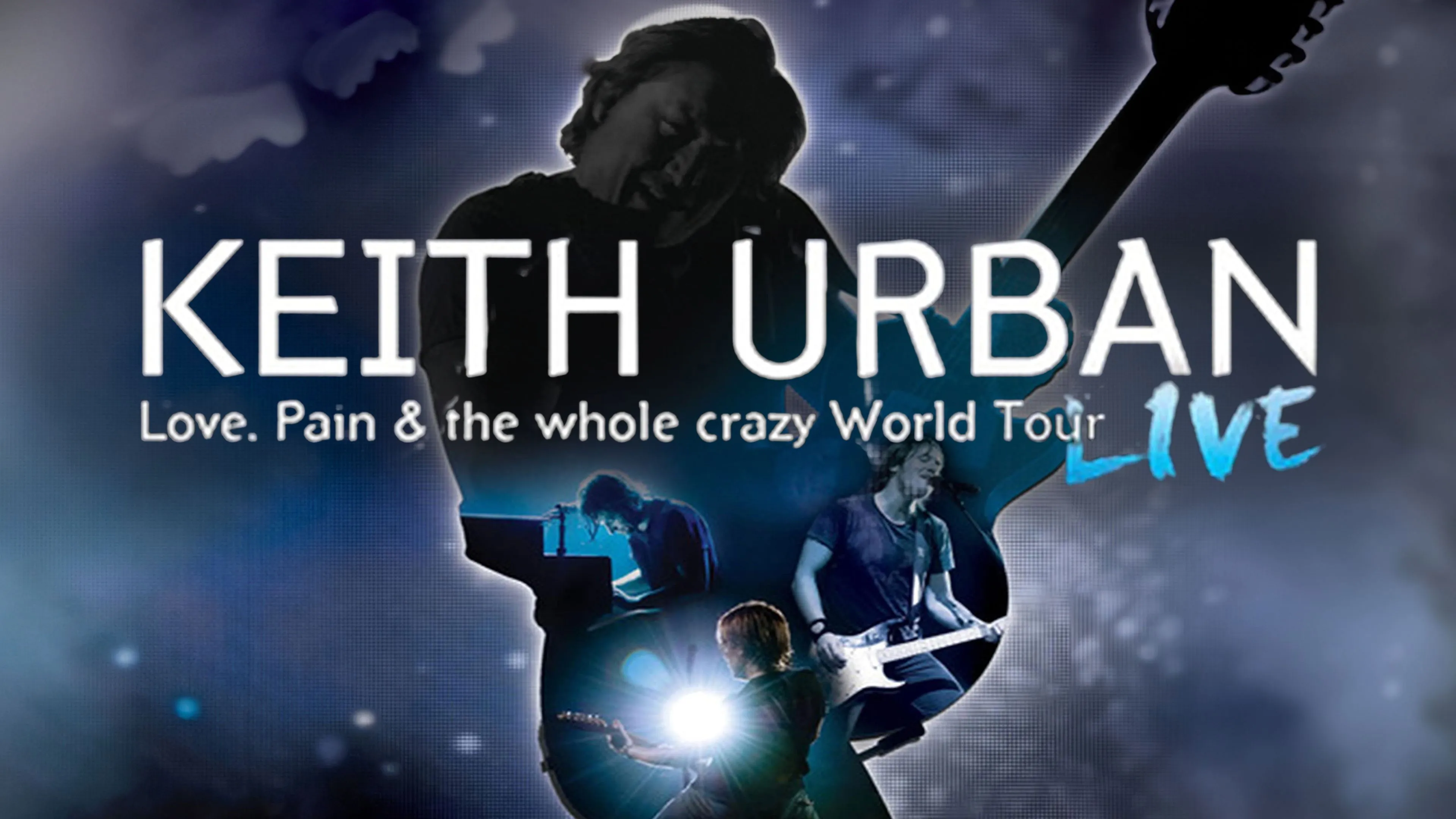 Keith Urban: Love, Pain & the Whole Crazy World Tour