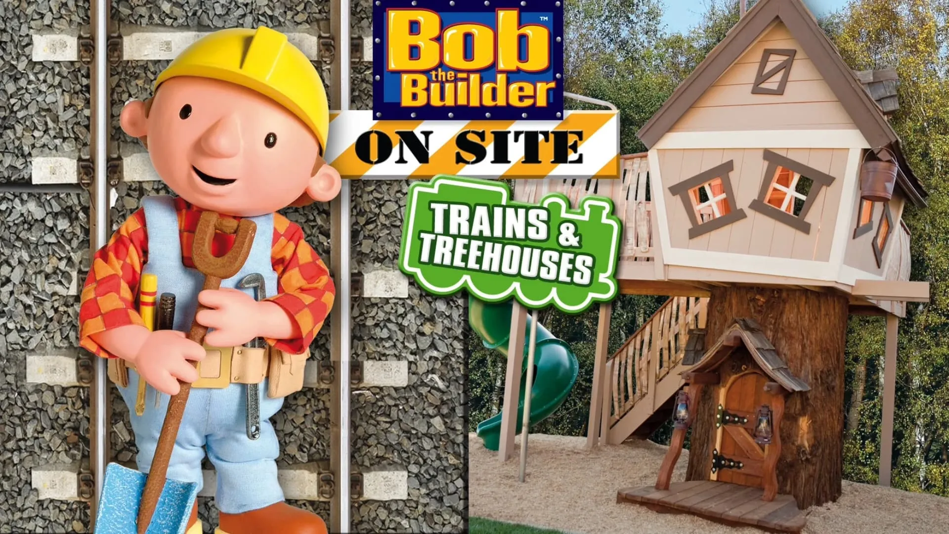 Bob the Builder On Site: Trains & Treehouses