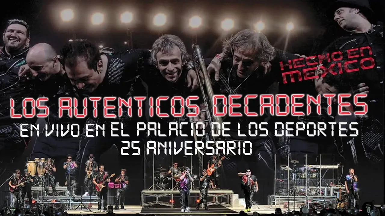 Los Auténticos Decadentes ‎– Hecho En Mexico - En Vivo En El Palacio De Los Deportes - 25 Aniversario