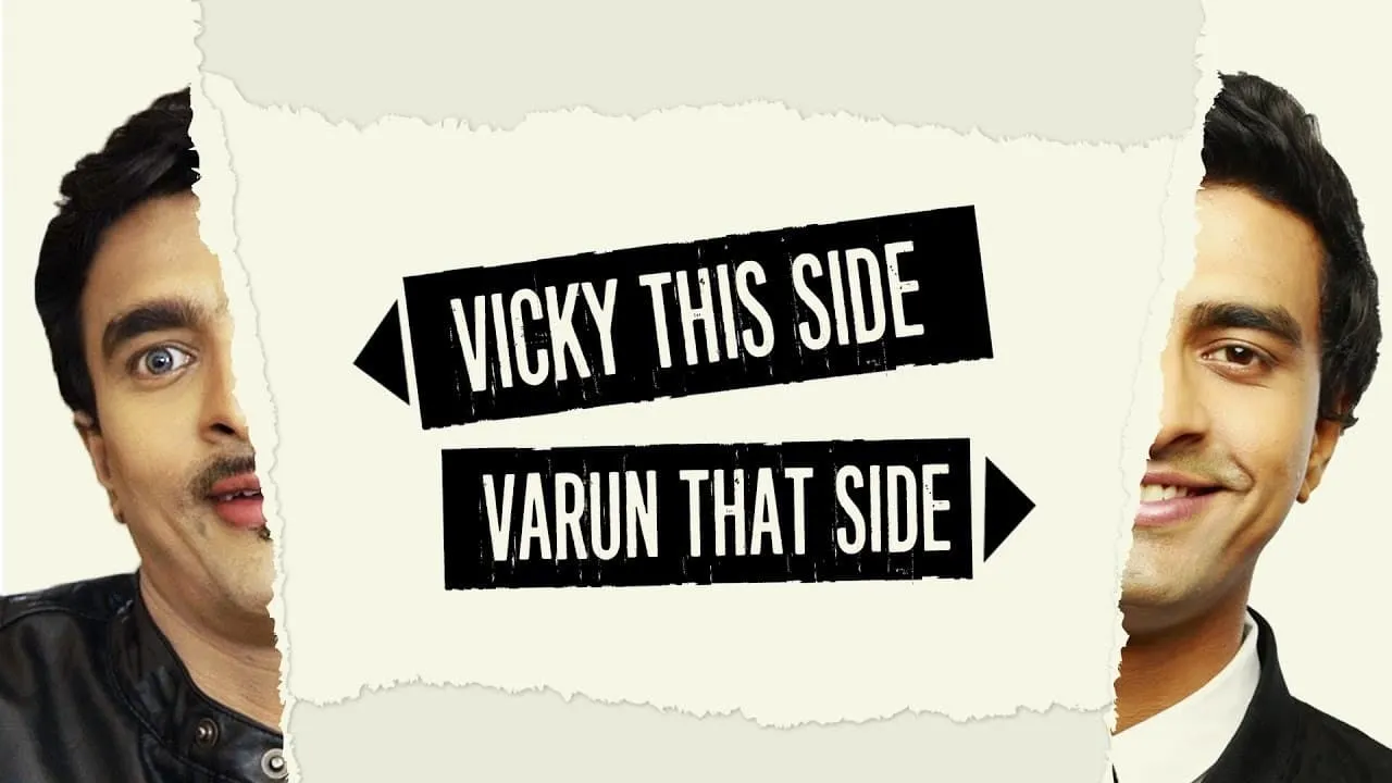 Varun Thakur: Vicky This Side, Varun That Side