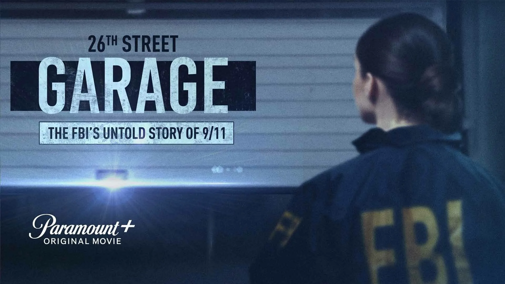 The 26th Street Garage: The FBI's Untold Story of 9/11