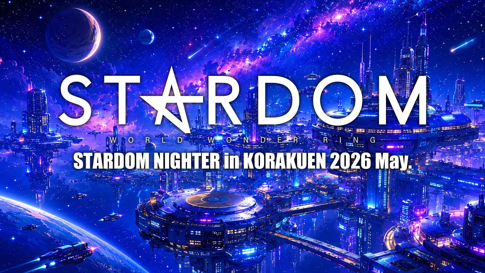 Stardom Nighter in Korakuen 2026 May.