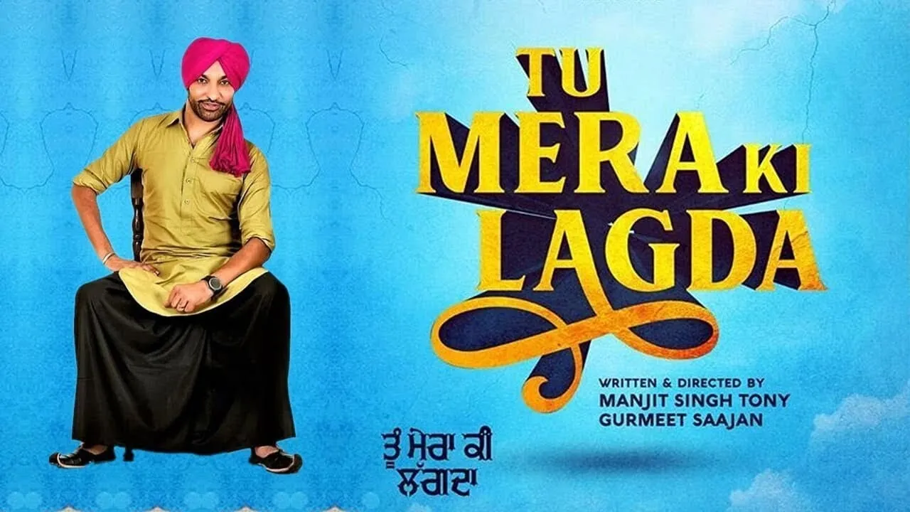 Tu Mera Ki Lagda