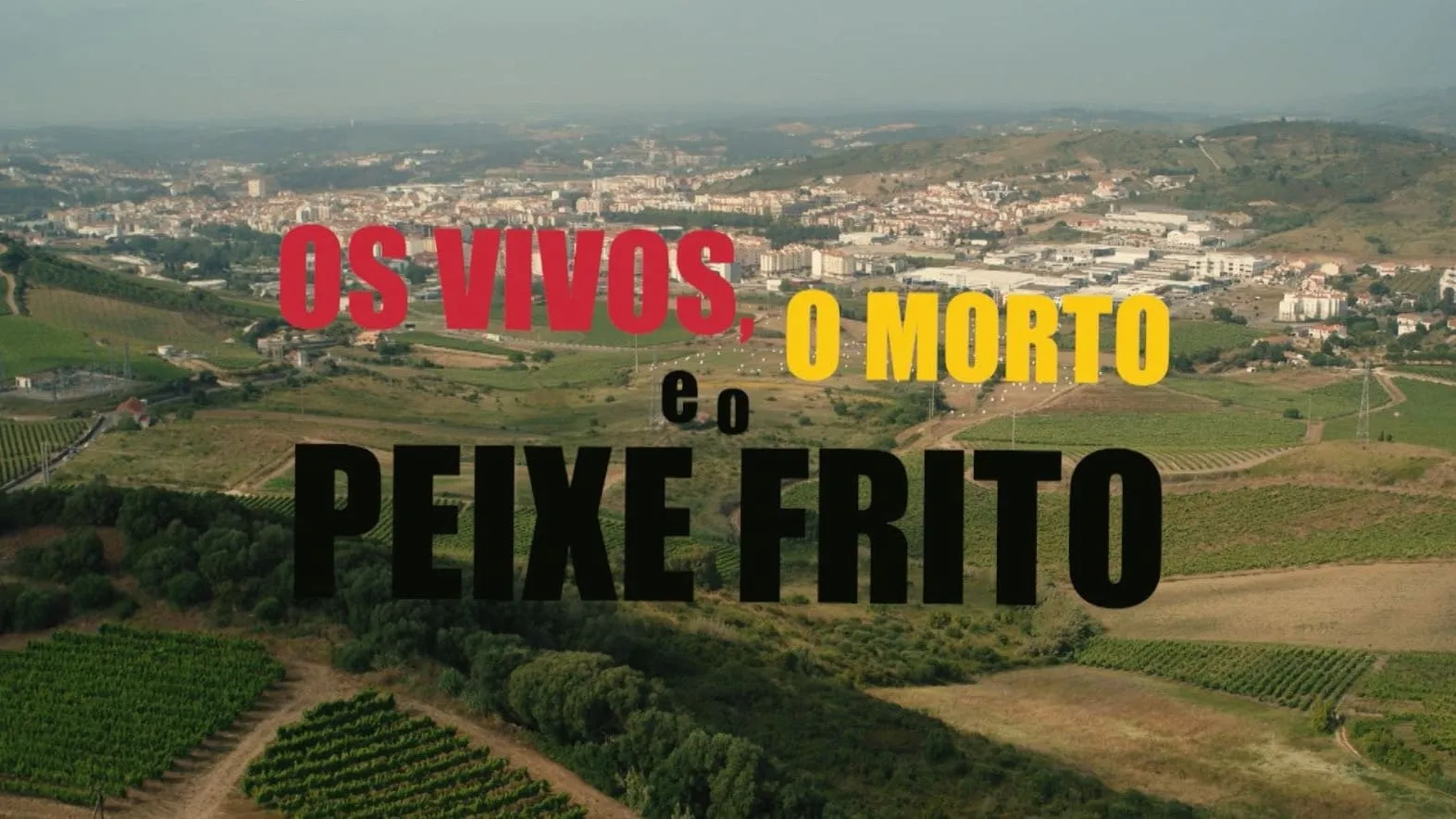 Os Vivos, o Morto e o Peixe Frito