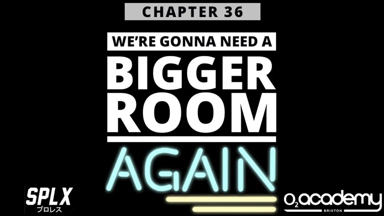 PROGRESS Chapter 36: We're Gonna Need a Bigger Room... Again