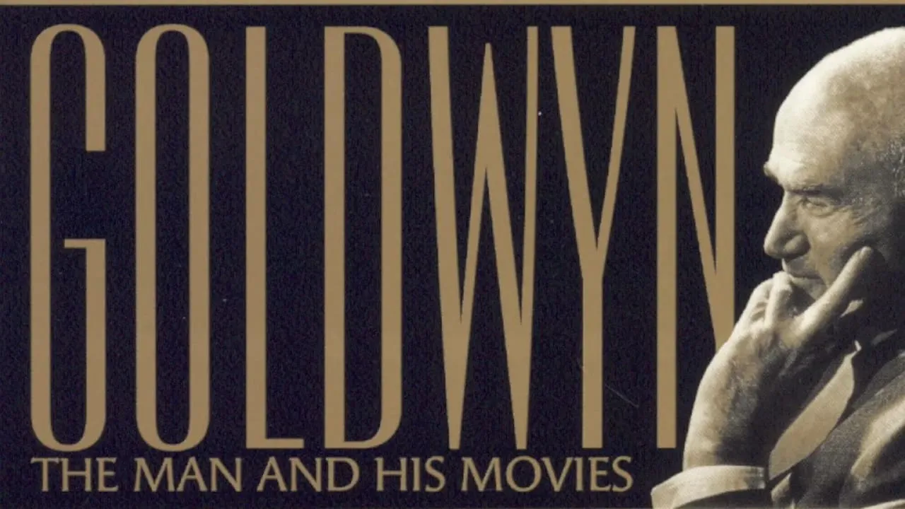 Goldwyn: The Man and His Movies