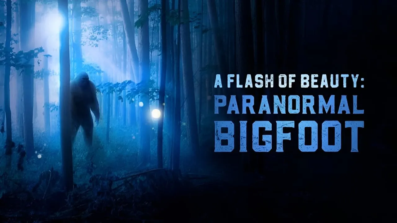 A Flash of Beauty: Paranormal Bigfoot