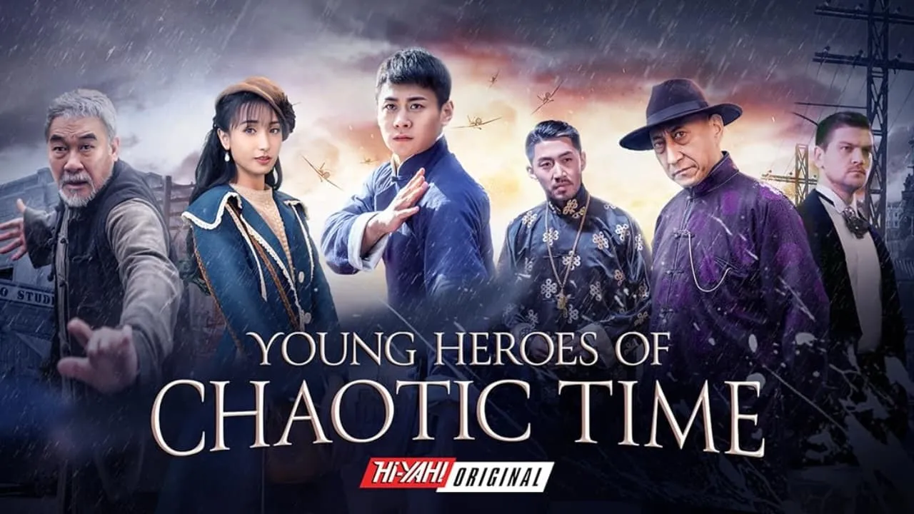 Young Heroes Of Chaotic Times