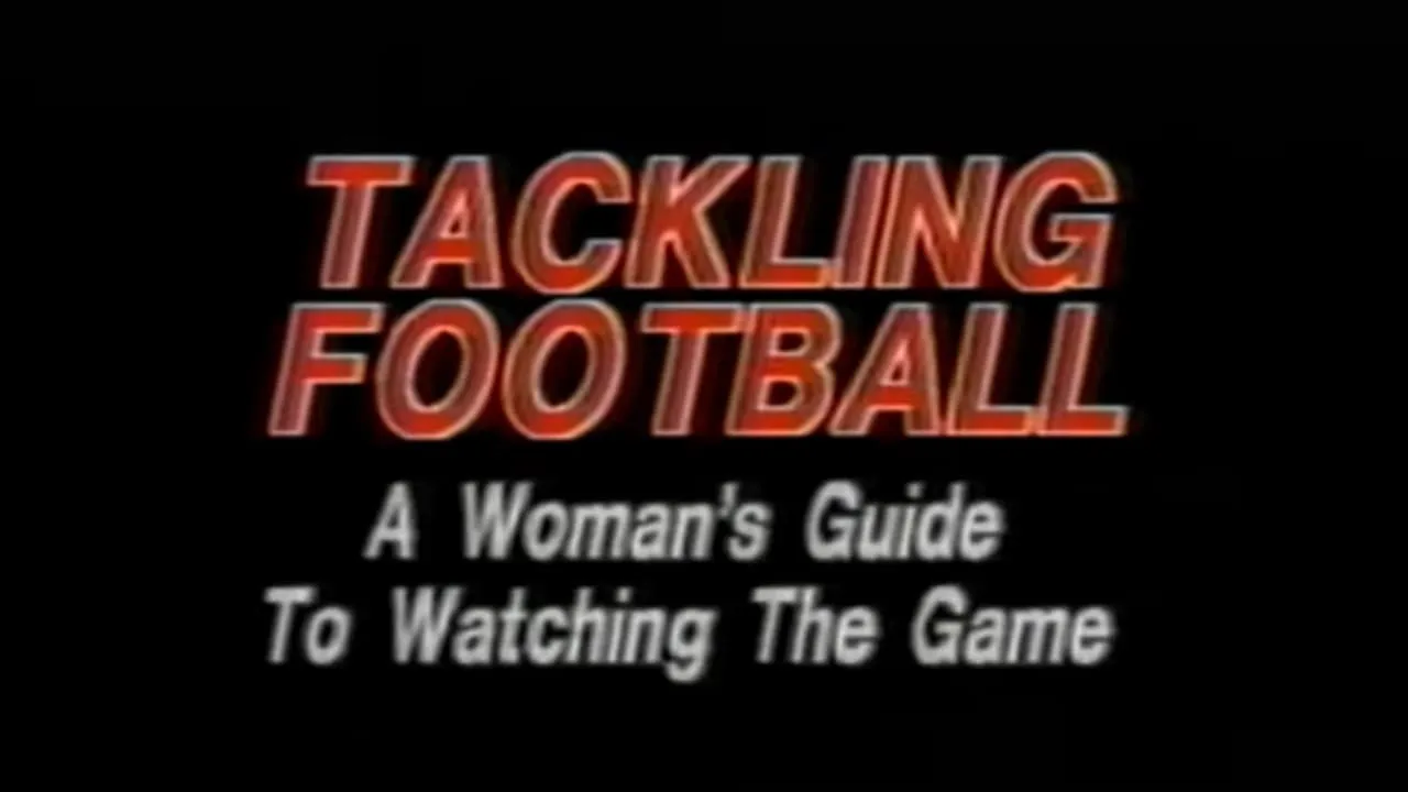 Tackling Football: A Woman’s Guide to Watching the Game