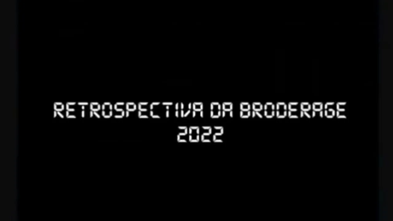 Retrospectiva da Broderage 2022