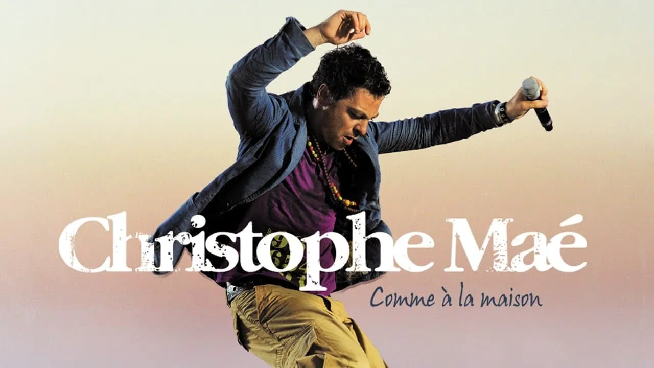 Christophe Maé : Comme à la maison