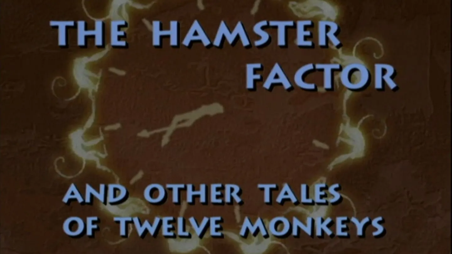 The Hamster Factor and Other Tales of 'Twelve Monkeys'