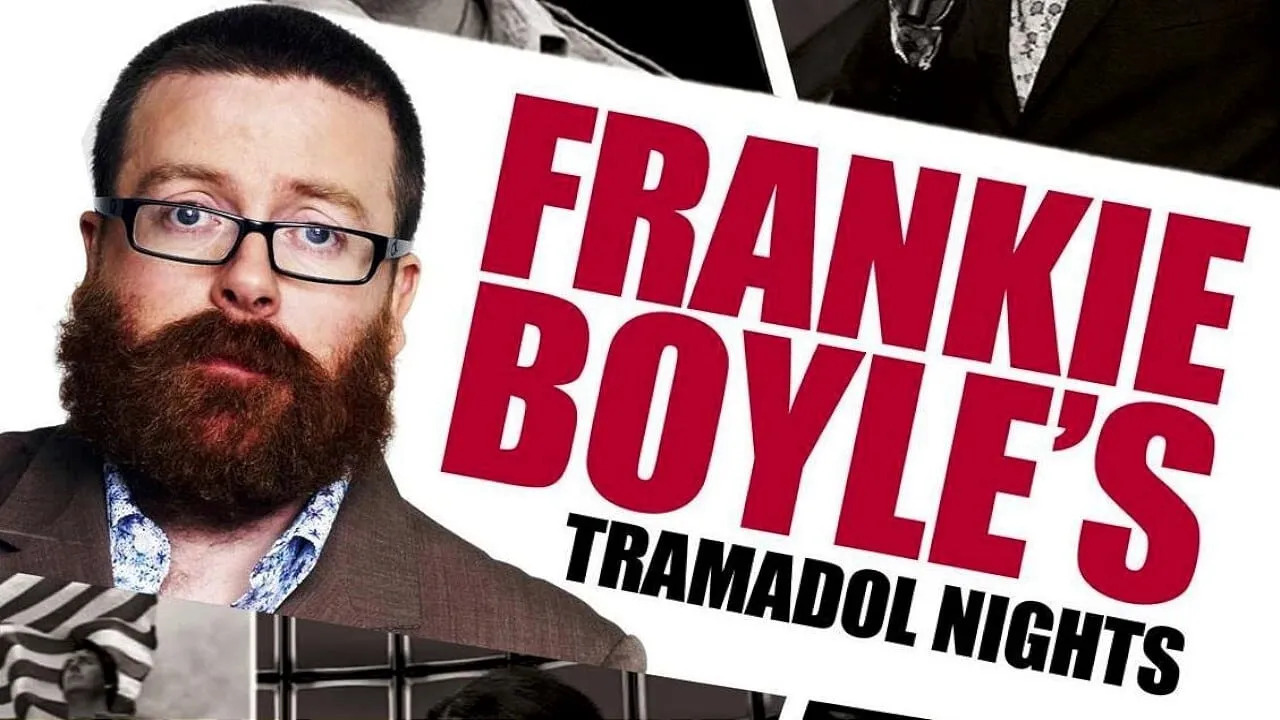 Frankie Boyle's Tramadol Nights