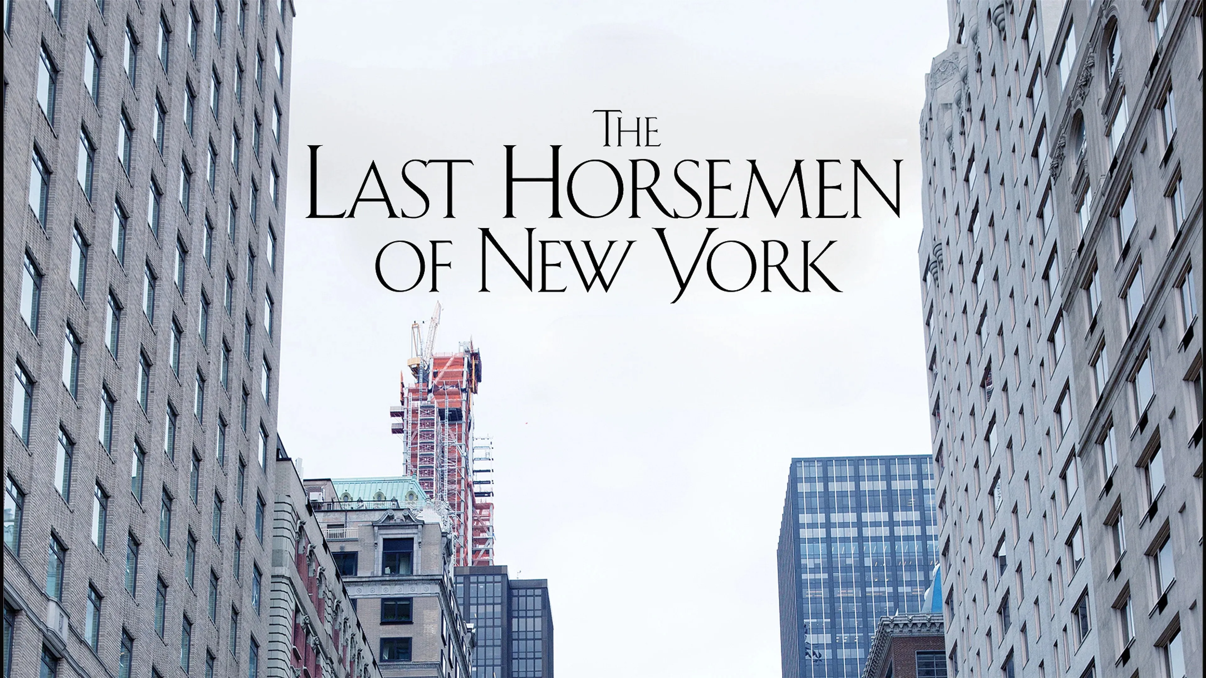 The Last Horsemen of New York