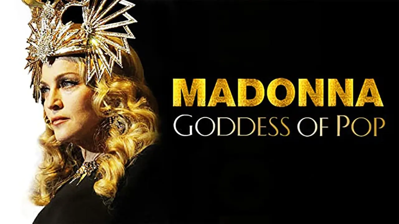 Madonna: Goddess of Pop