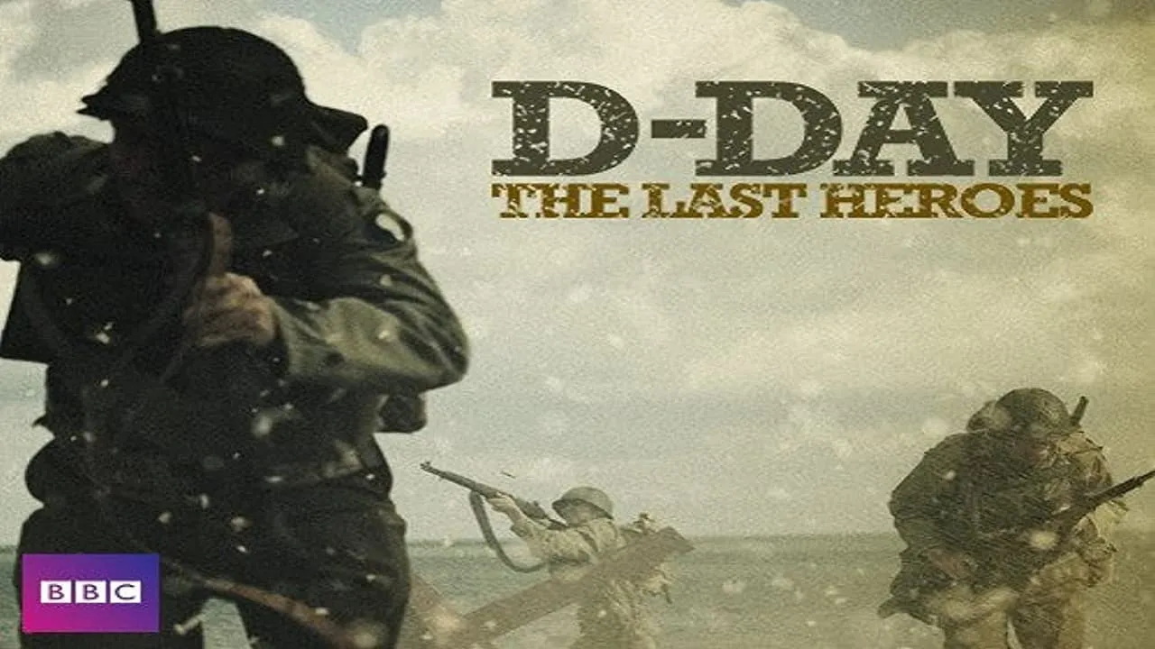 D-Day: The Last Heroes