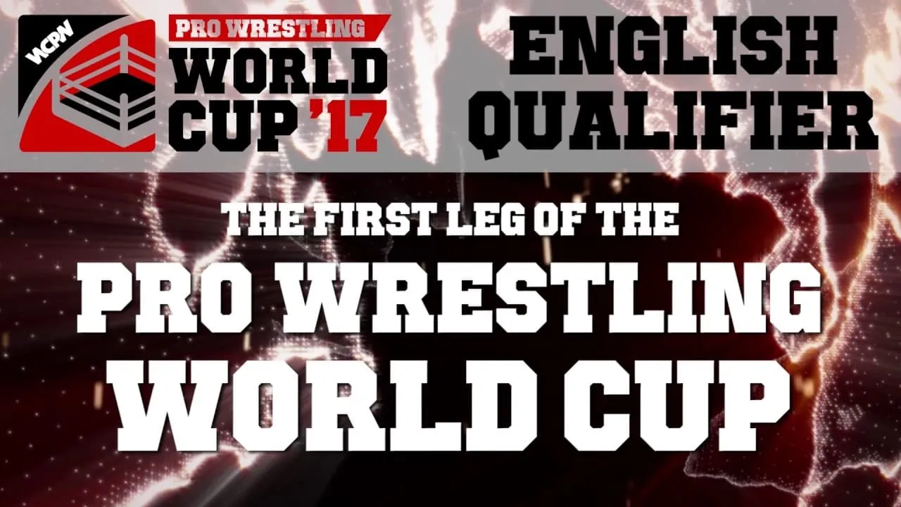 WCPW Pro Wrestling World Cup 2017 • English Qualifier