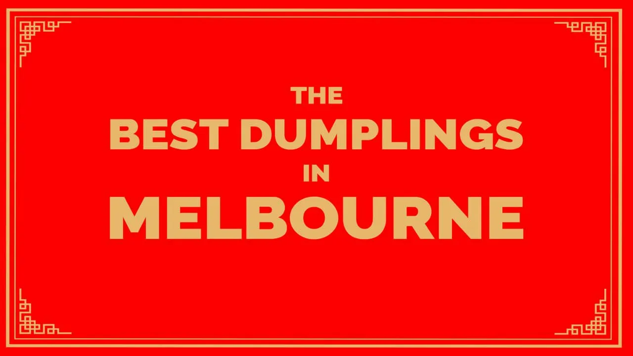 The Best Dumplings in Melbourne