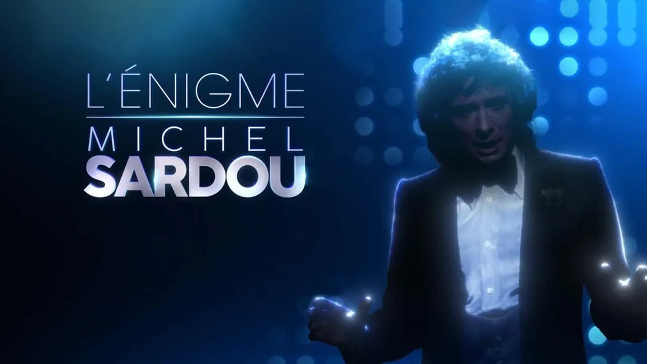 L'énigme Michel Sardou