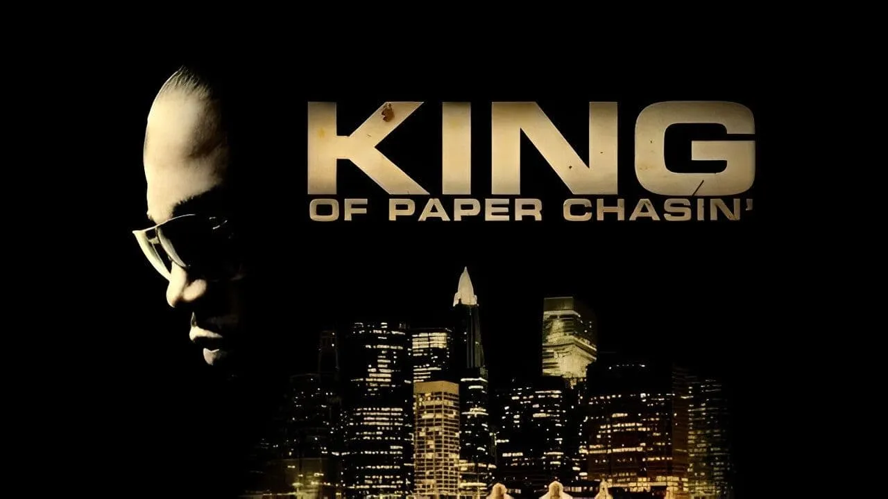 King of Paper Chasin'