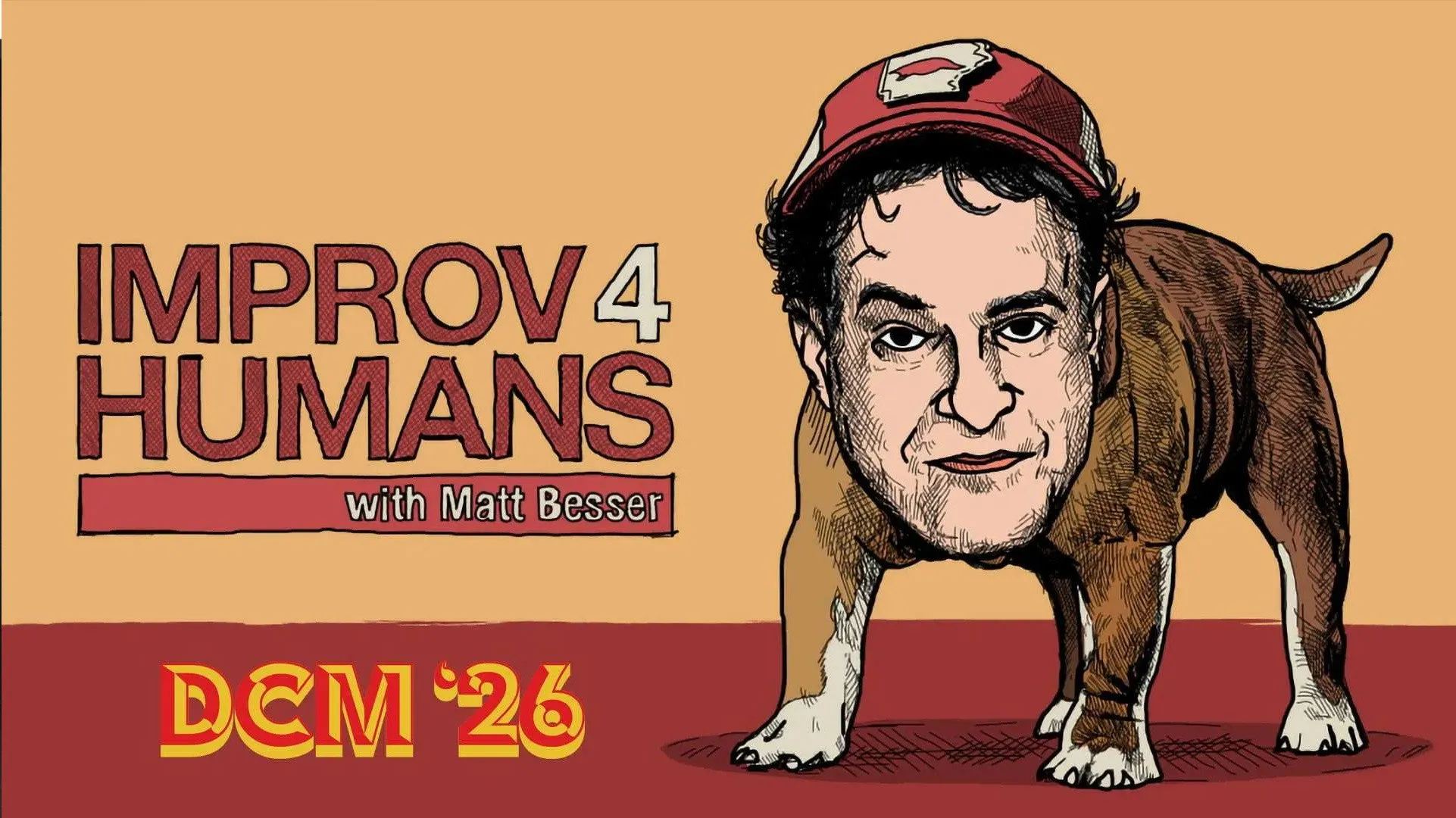 improv4humans with Matt Besser: DCM '26