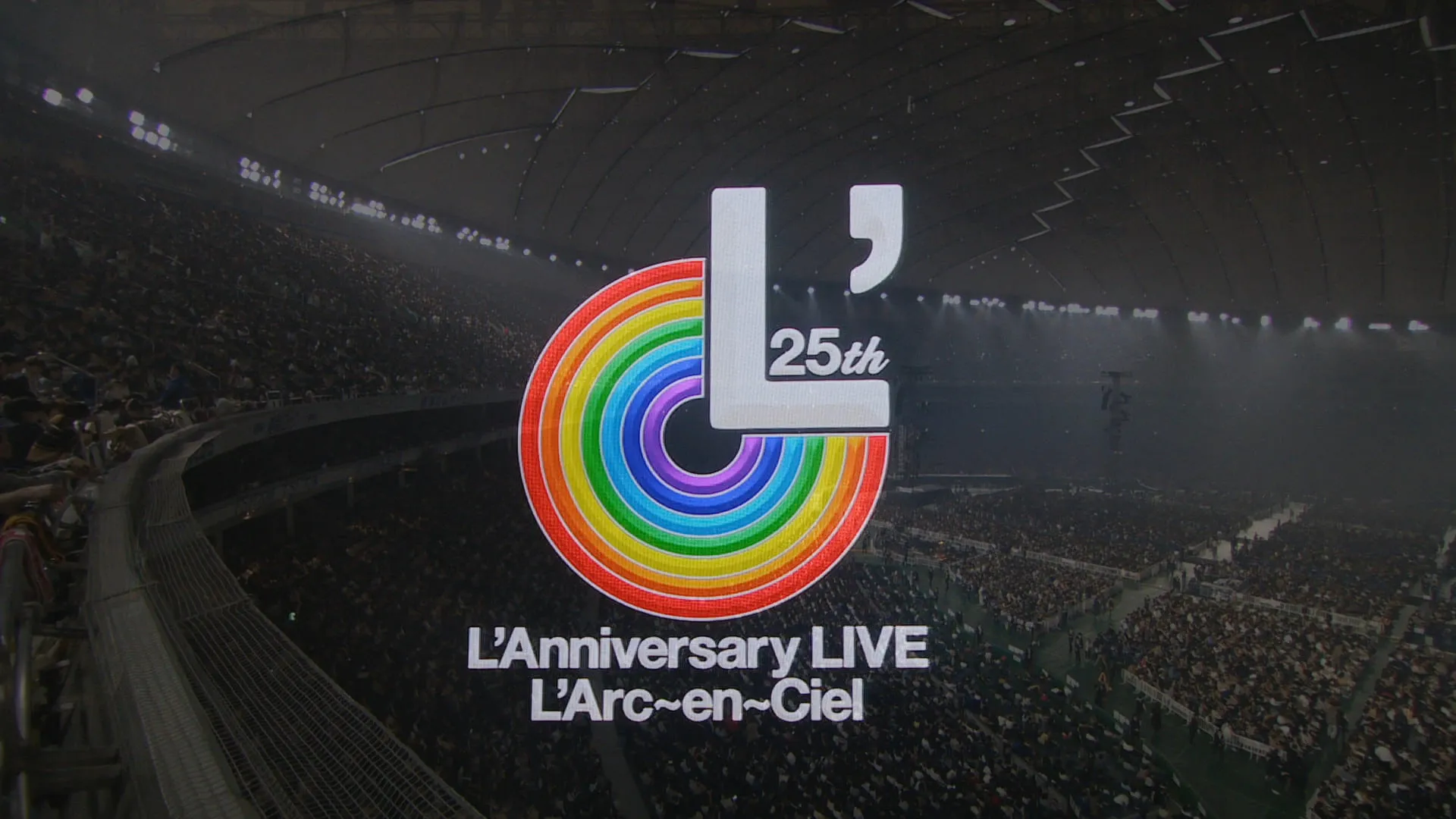 L'Arc~en~Ciel – 25th L'Anniversary LIVE