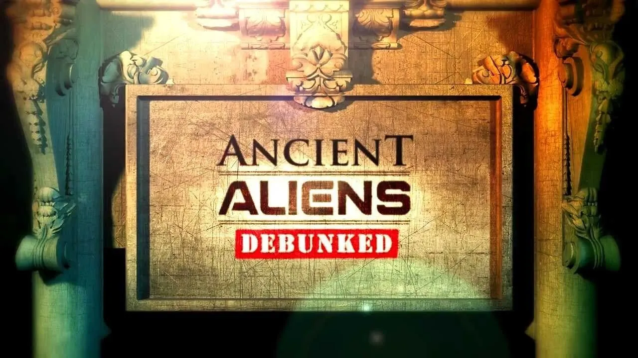 Ancient Aliens Debunked