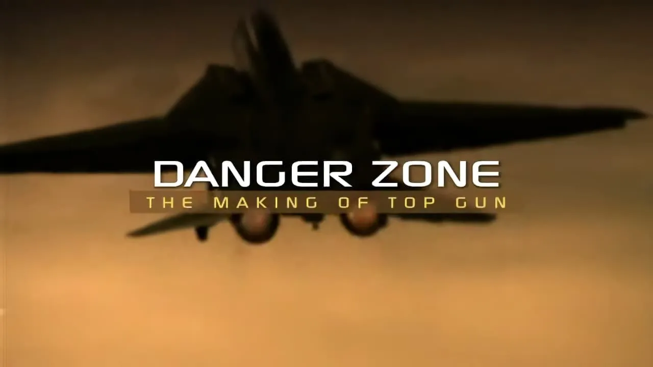 Danger Zone: The Making of Top Gun