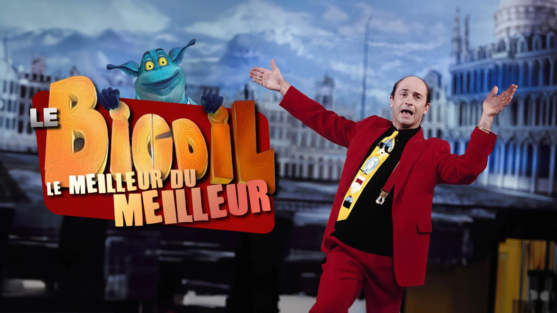 Le Bigdil - le meilleur du meilleur