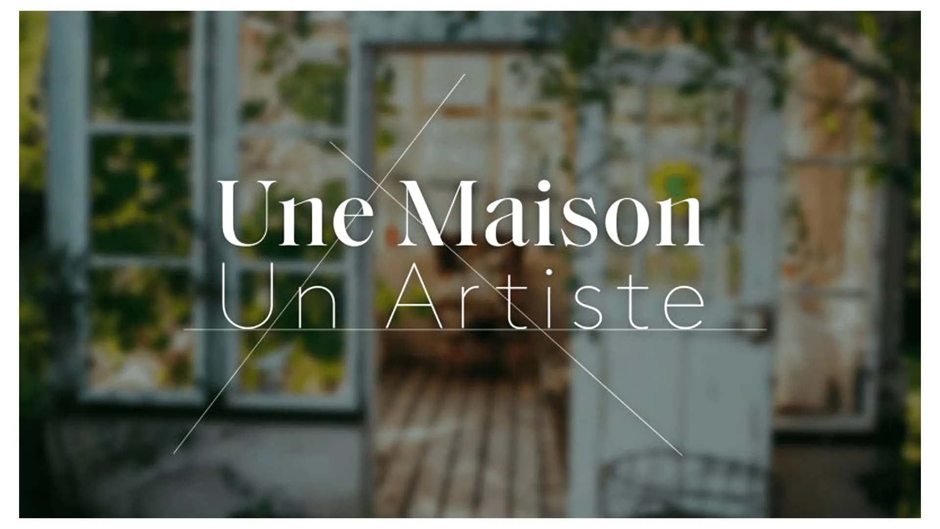 Une Maison, Un Artiste