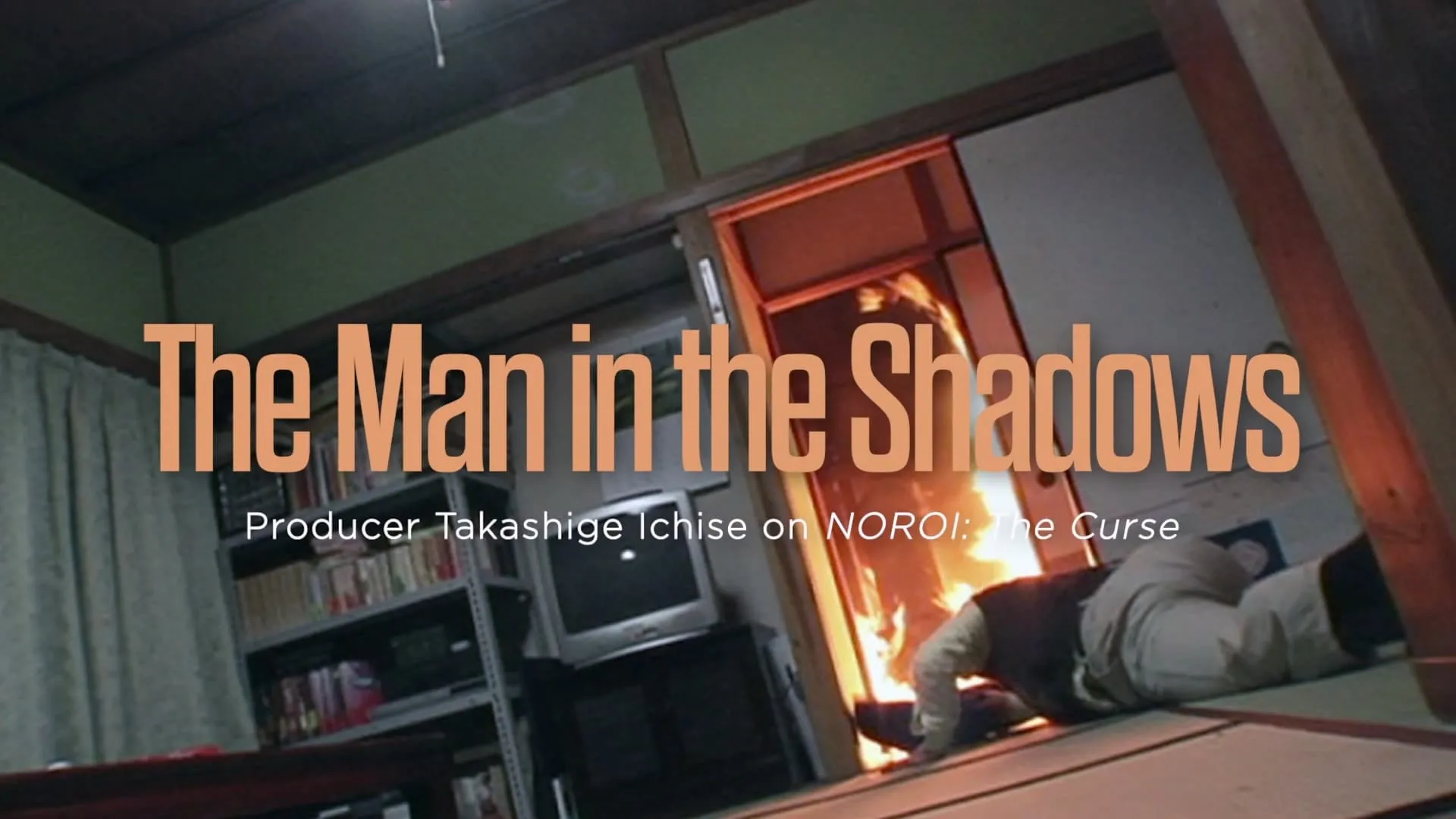 The Man in the Shadows: Producer Takashige Ichise on NOROI: The Curse