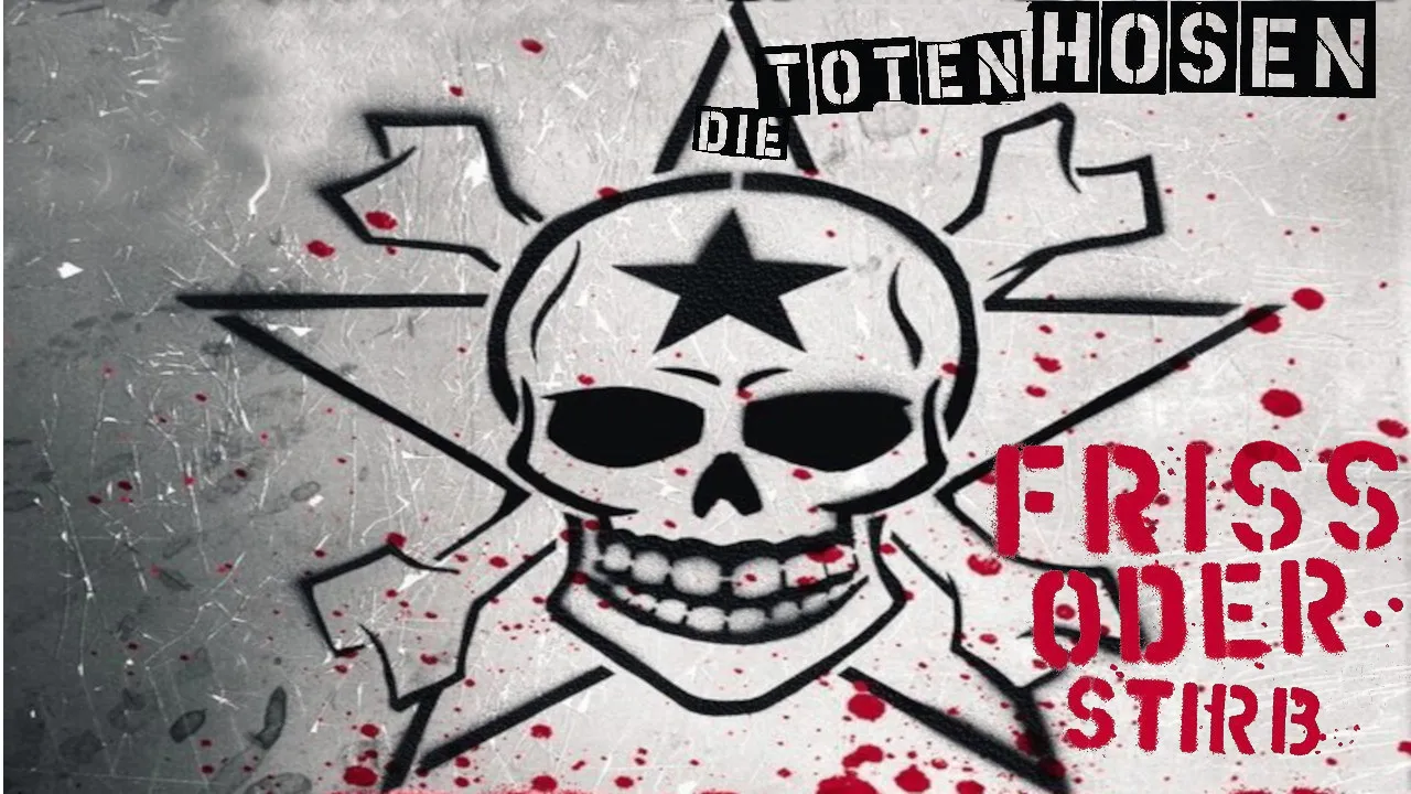 Die Toten Hosen - Friss oder Stirb