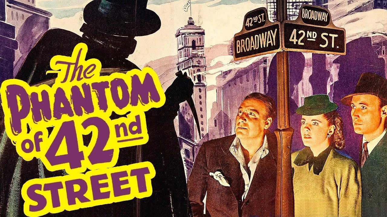 The Phantom of 42nd Street