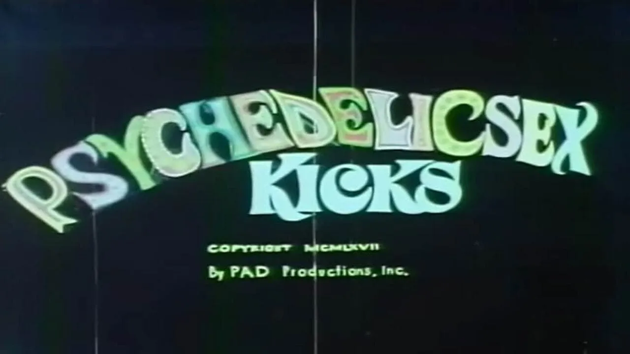 Psychedelic Sex Kicks