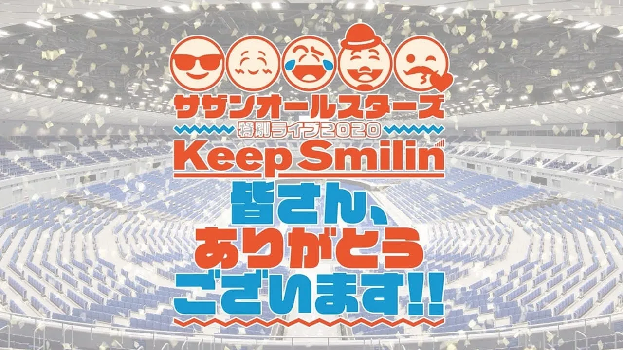 Southern All Stars Special Live 2020 "Keep Smilin' ~Thank you, everyone!!~"