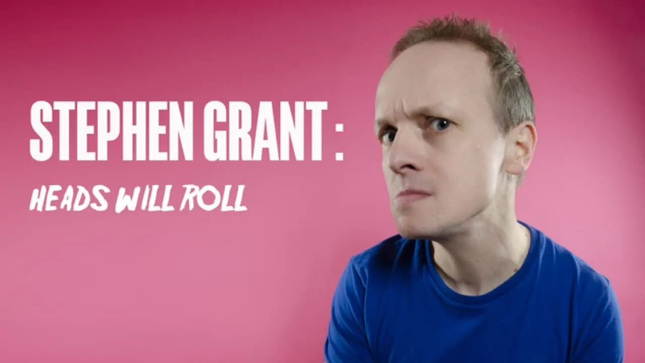 Stephen Grant: Heads Will Roll