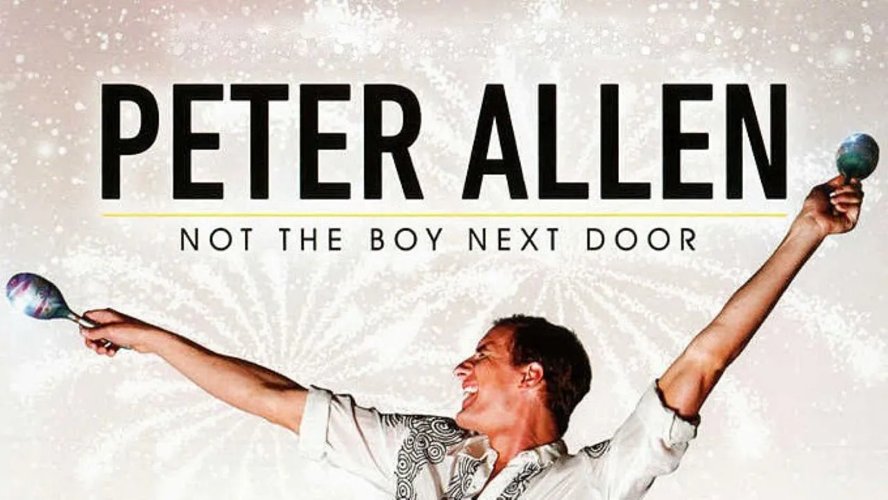 Peter Allen: Not the Boy Next Door