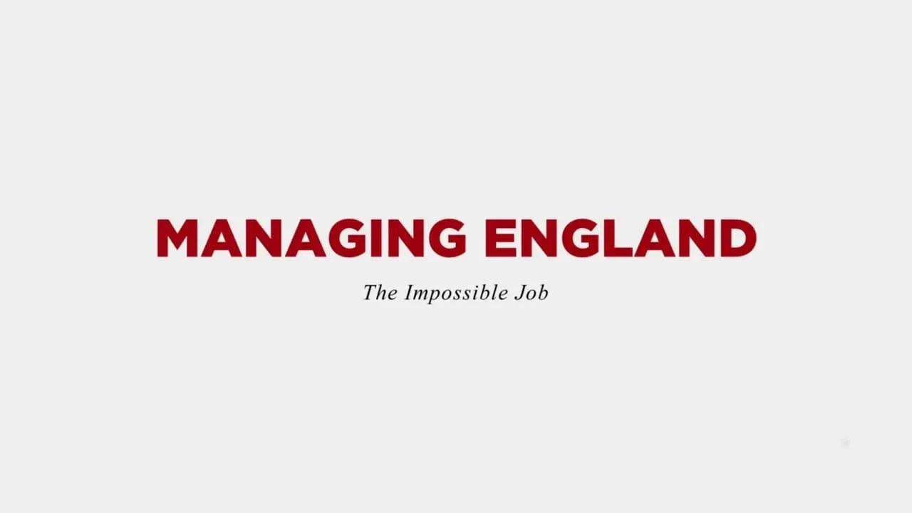 Managing England: The Impossible Job