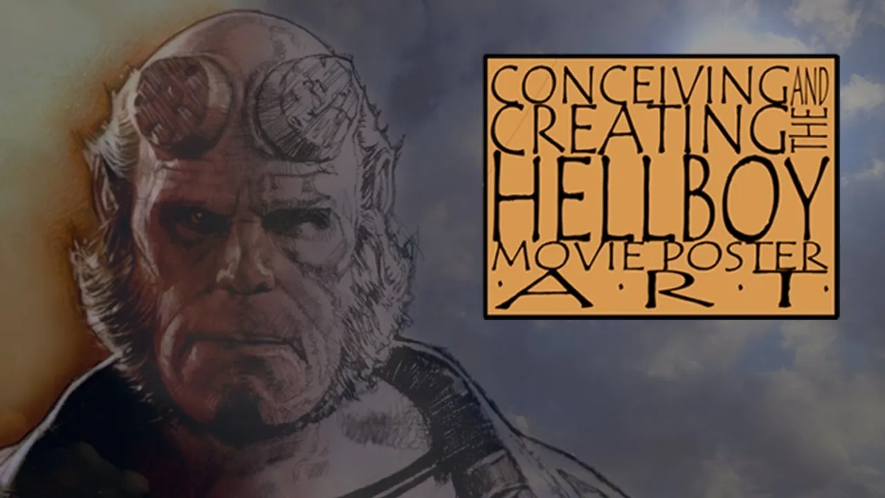 Conceiving and Creating the Hellboy Movie Poster Art