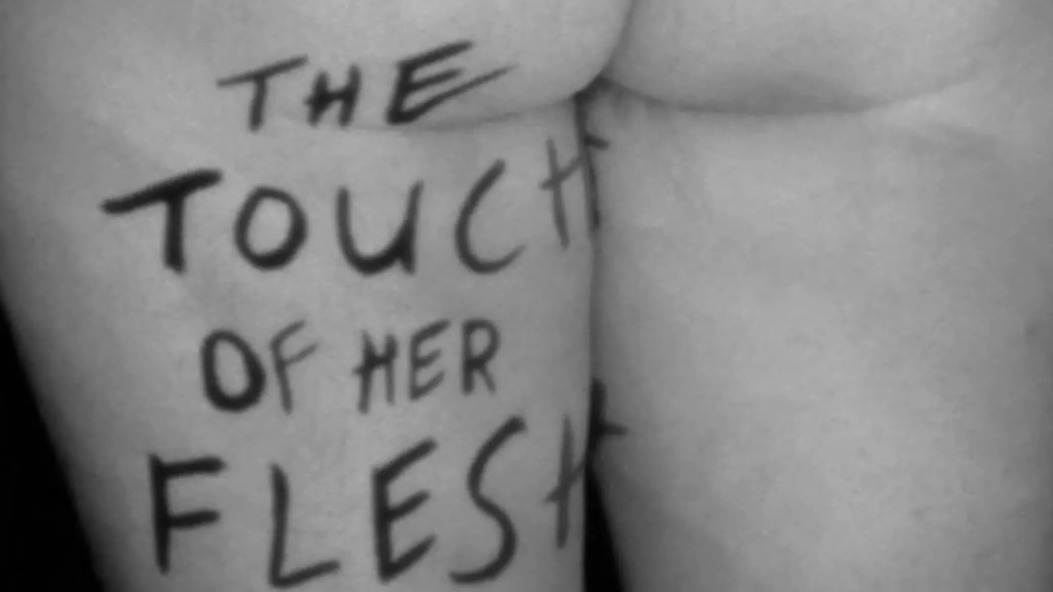 The Touch of Her Flesh