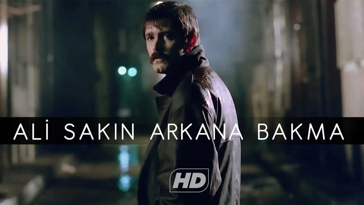 Ali / Sakın Arkana Bakma