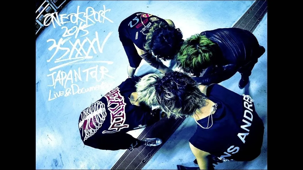 ONE OK ROCK 2015 “35XXXV” JAPAN TOUR LIVE