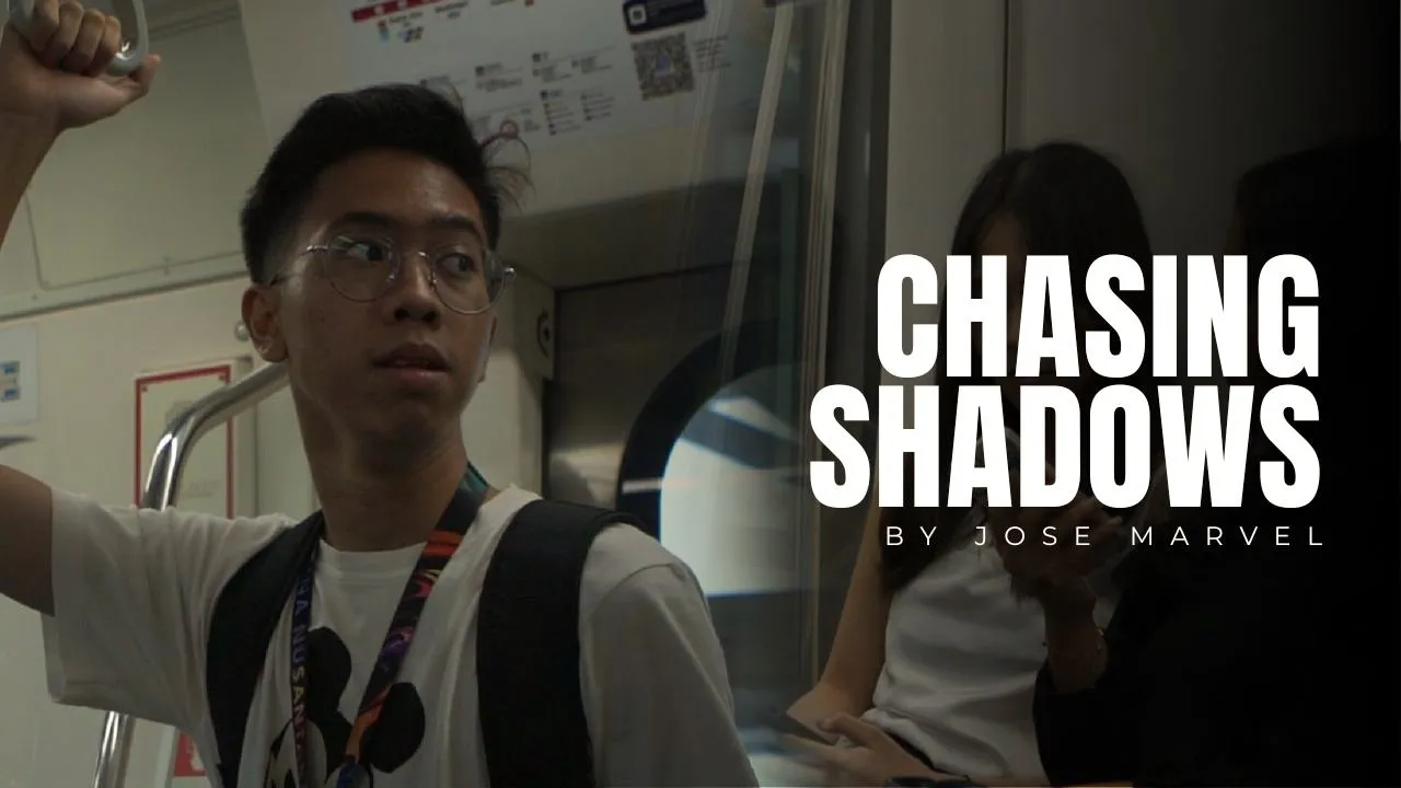 Chasing Shadows